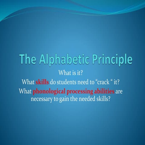 The Alphabetic Principle