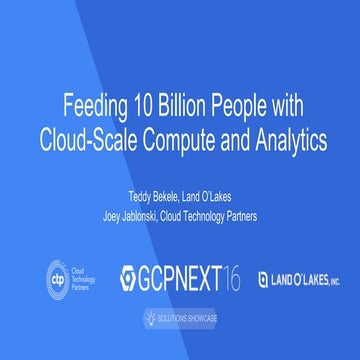 Feeding 10 Billion People with  Cloud-Scale Compute and Analytics