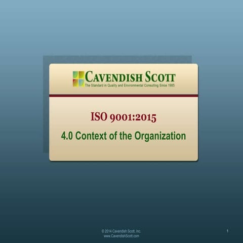 ISO 9001 2015 DIS 4.0 Organization Context Slides 01-25-15
