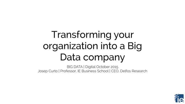 3 джозеп курто превращаем вашу организацию в big data компанию