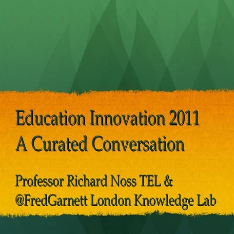 Education Innovation; A Curated Conversation