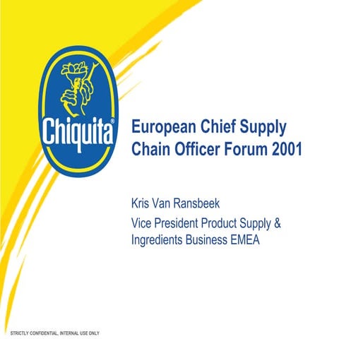 Kris Van Ransbeek from Chiquita on ‘SCM as a Market Strategy Differentiator’