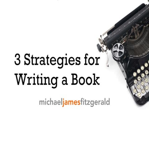 3 Book Writing Strategies