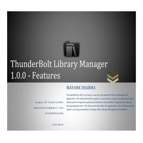 ThunderBolt Library Manager 1.0.0 - Beta -  Features