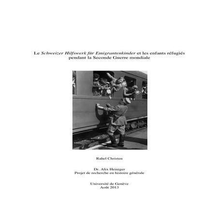 Le Schweizer Hilfswerk für Emigrantenkinder et les enfants réfugiés pendan...