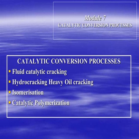 3 Catalytic Conversion Fluid catalytic conversion  27.ppt