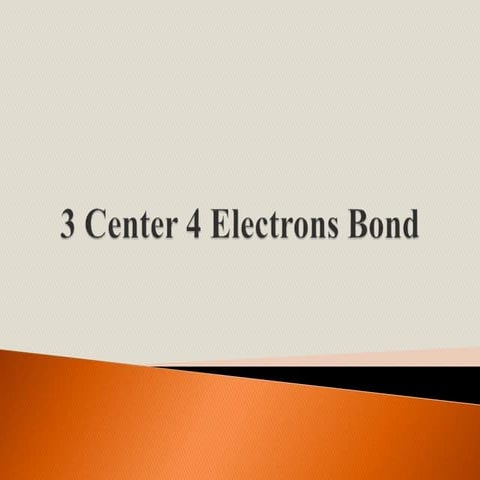 3 center 4 electrons bond