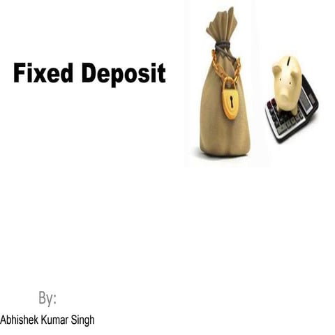 Fixed Deposits