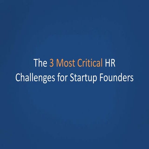 3 Most Critical HR Challenges for Startup Founders