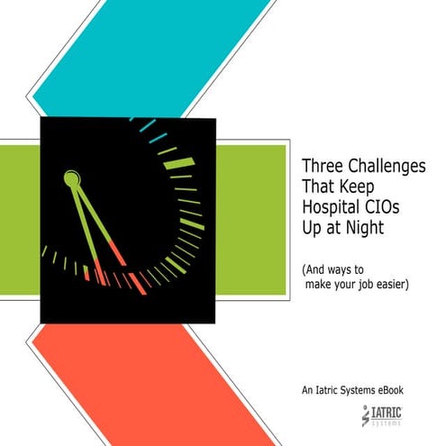 Top Challenges in Healthcare IT that Keep CIOs up at Night 