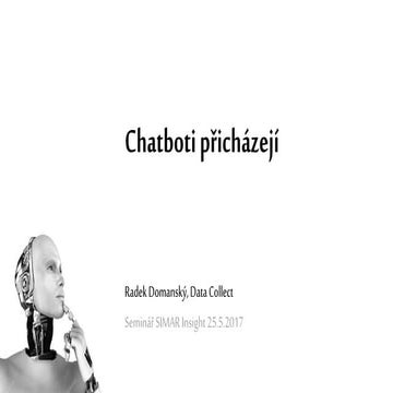 Chatboti přicházejí