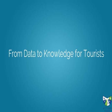 From Data to Knowledge for Tourists