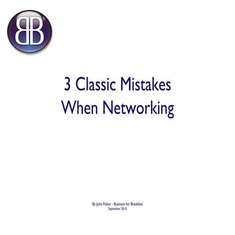 3 classic mistakes when networking (ppt version)