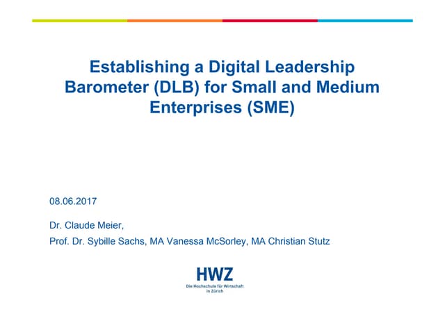 HWZ-Darden Konferenz: Establishing a Digital Leadership Barometer (DLB) for S...