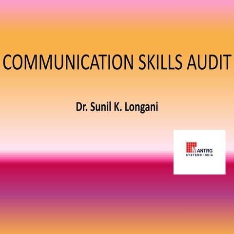 Communication skills dynamics and audit