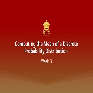 3+Computing+the+Mean+of+a+Discrete+Probability+Distribution+.pptx