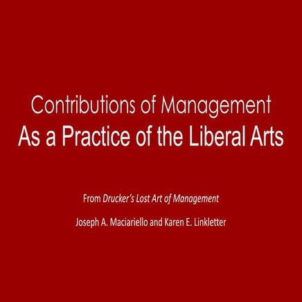 Contributions of Management as a Liberal Art Practice