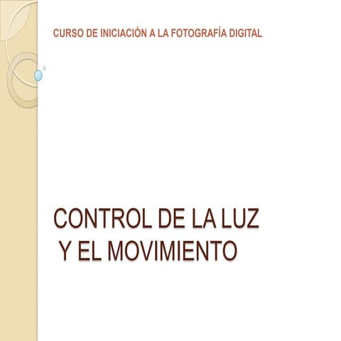 CONTROL DE LA LUZ Y CONTROL DEL MOVIMIENTO