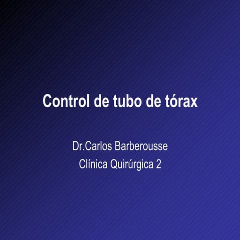 control tubo torax