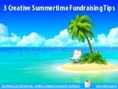 3 Creative Summertime Fundraising Tips