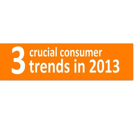 Main Crucial Trends in 2013
