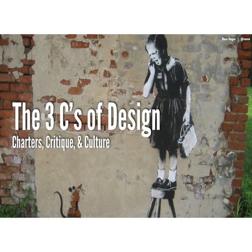The 3 Cs of Design: Charters, Critique, and Culture