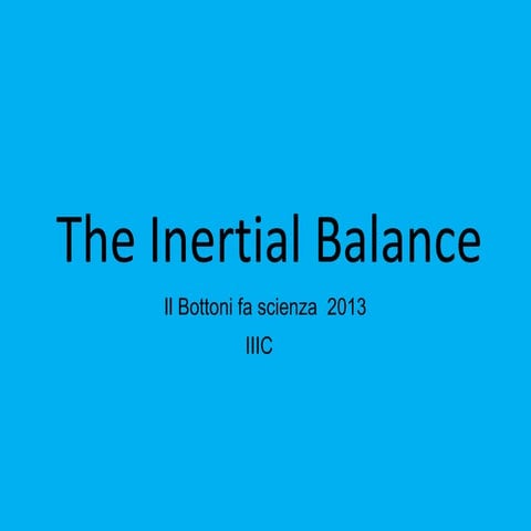 3 c the inertial balance
