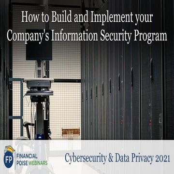 How to Build and Implement your Company's Information Security Program