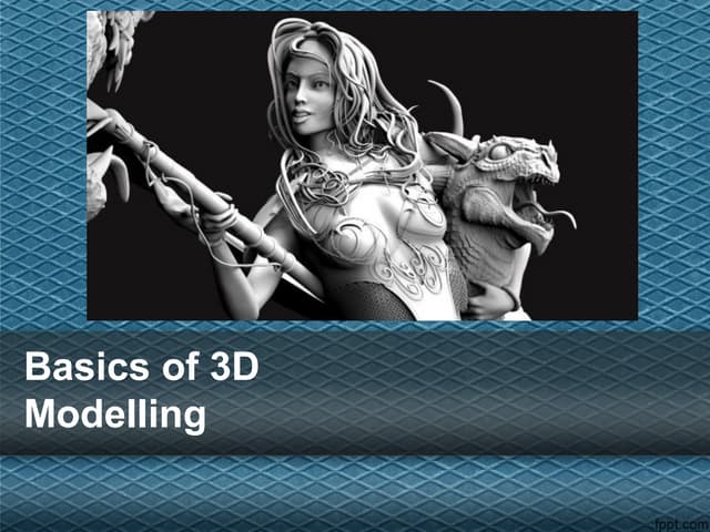 Basics of 3D Modelling
