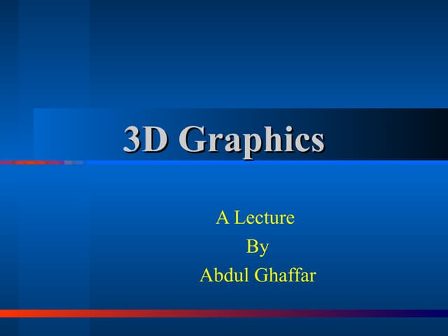 3 D Graphics