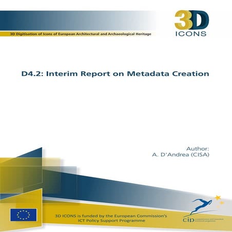 3D-ICONS - D4.2: Interim Report on Metadata Creation