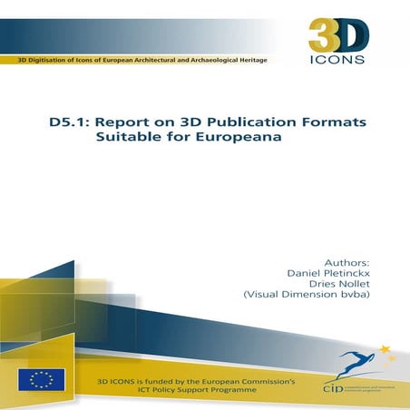 3D-ICONS - D5.1: Report on 3D Publication Formats Suitable for Europeana