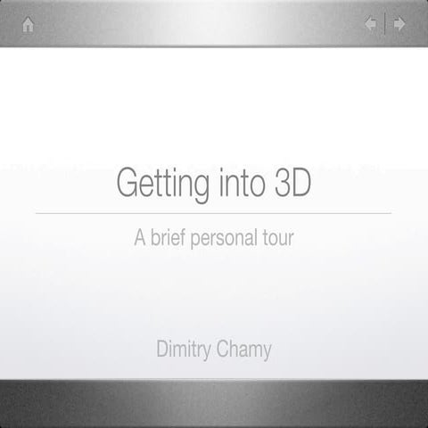 Getting into 3D
