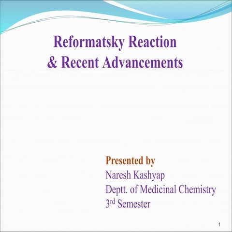 Reformatsky Reaction& Recent Advancements