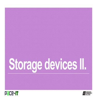 Pace IT - Storage Devices (part 2)