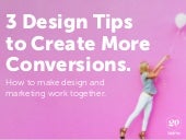 3 Design Tips to Create More Conver...
