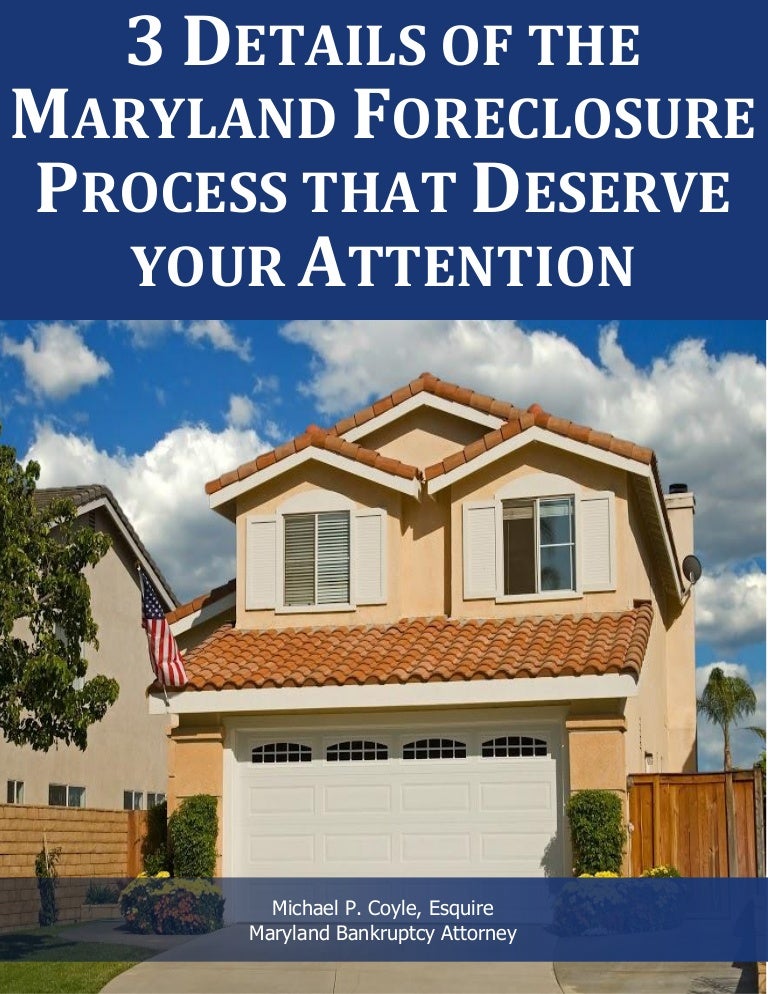 3-details-of-the-maryland-foreclosure-process-that-deserve-your-atte