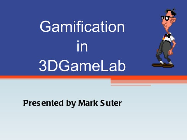 Gamification using 3DGameLab