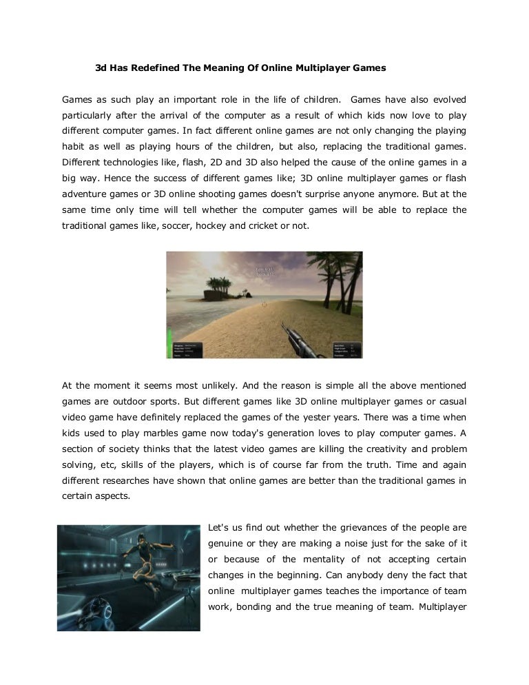 3 d has redefined the meaning of online multiplayer games
