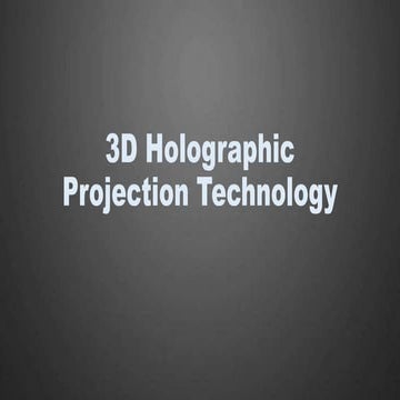 3d holographic projector technology
