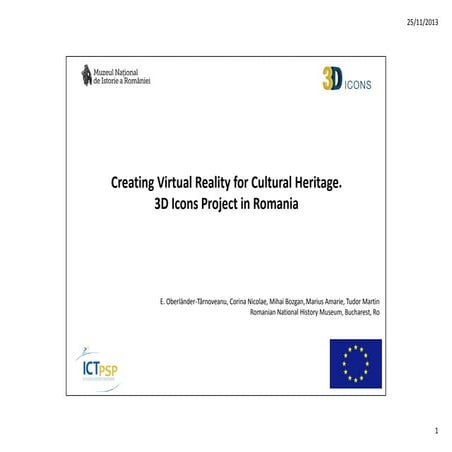 Creating Virtual Reality for Cultural Heritage. 3D Icons Project in Romania