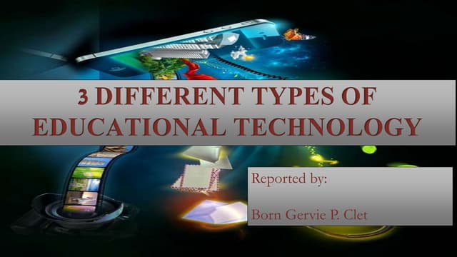 3 different types of educational technology