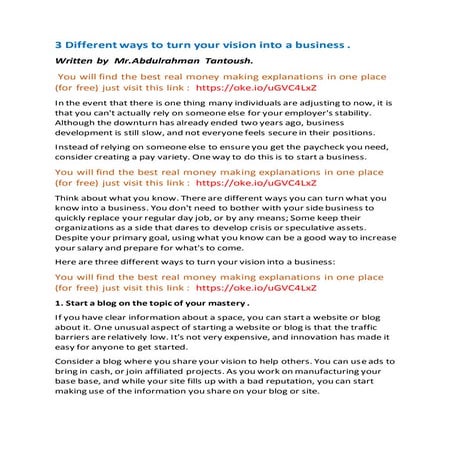 3 different ways to turn your vision into a business .