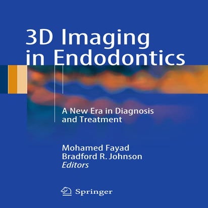 3 d imaging in endodontics a new era in diagnosis and treatment