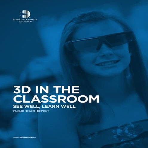 3D in the Classroom: See Well, Learn Well