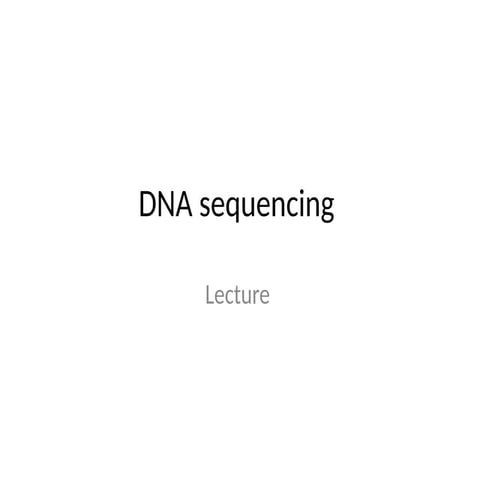 3 DNA Sequencing and types by taimoor Khan