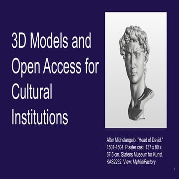 3D Models and Open Access for Cultural Institutions