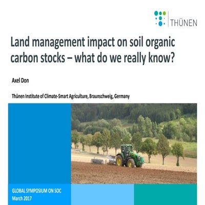Land management impact on soil organic carbon stocks – what do we really know?