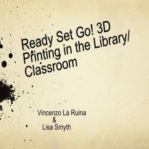3 D Printing in the LIbrary/Classroom
