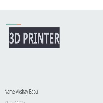 3D PRINTER about 3 d printers about 3d printers.pptx